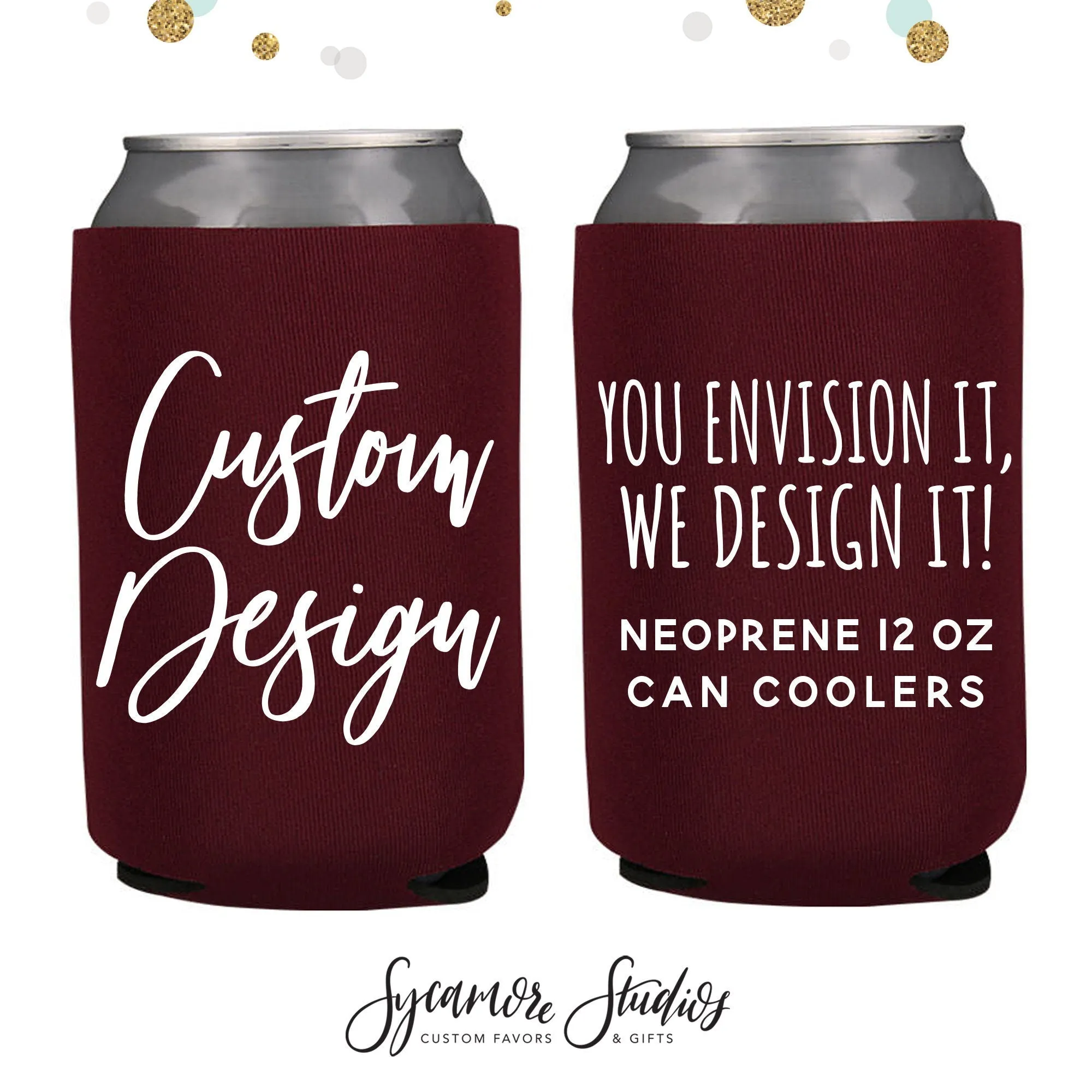 Custom Neoprene Wedding Can Cooler - Your Custom Design
