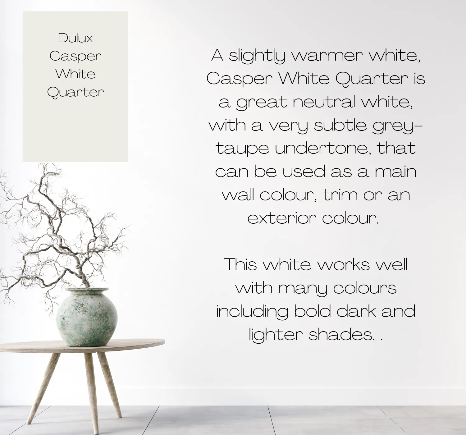 Dulux Casper White Quarter