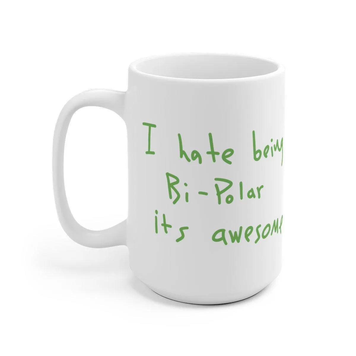 I hate being Bi-Polar it's awesome Mug - Inspired by Kanye West Album cover