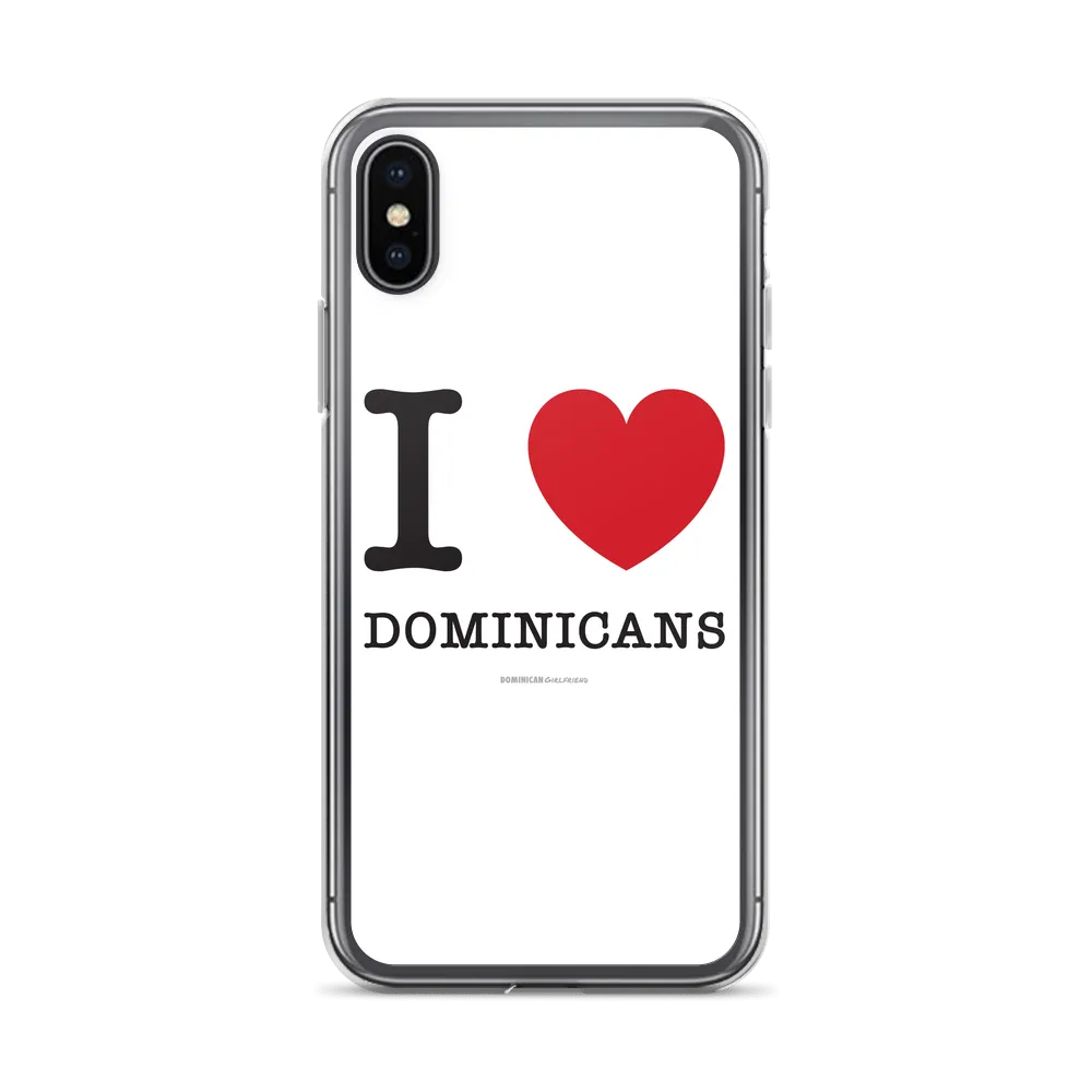 I Love Dominicans iPhone Case