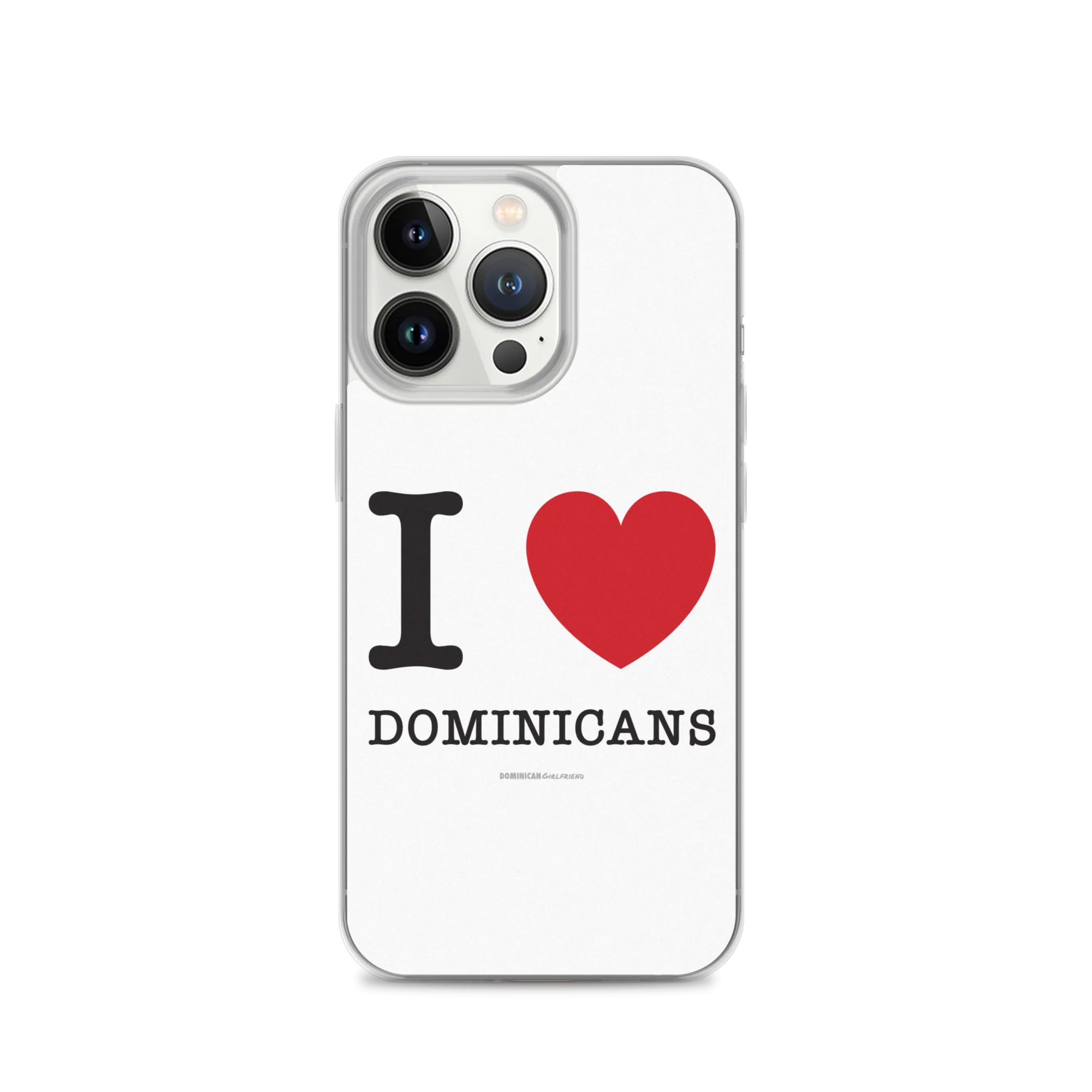 I Love Dominicans iPhone Case