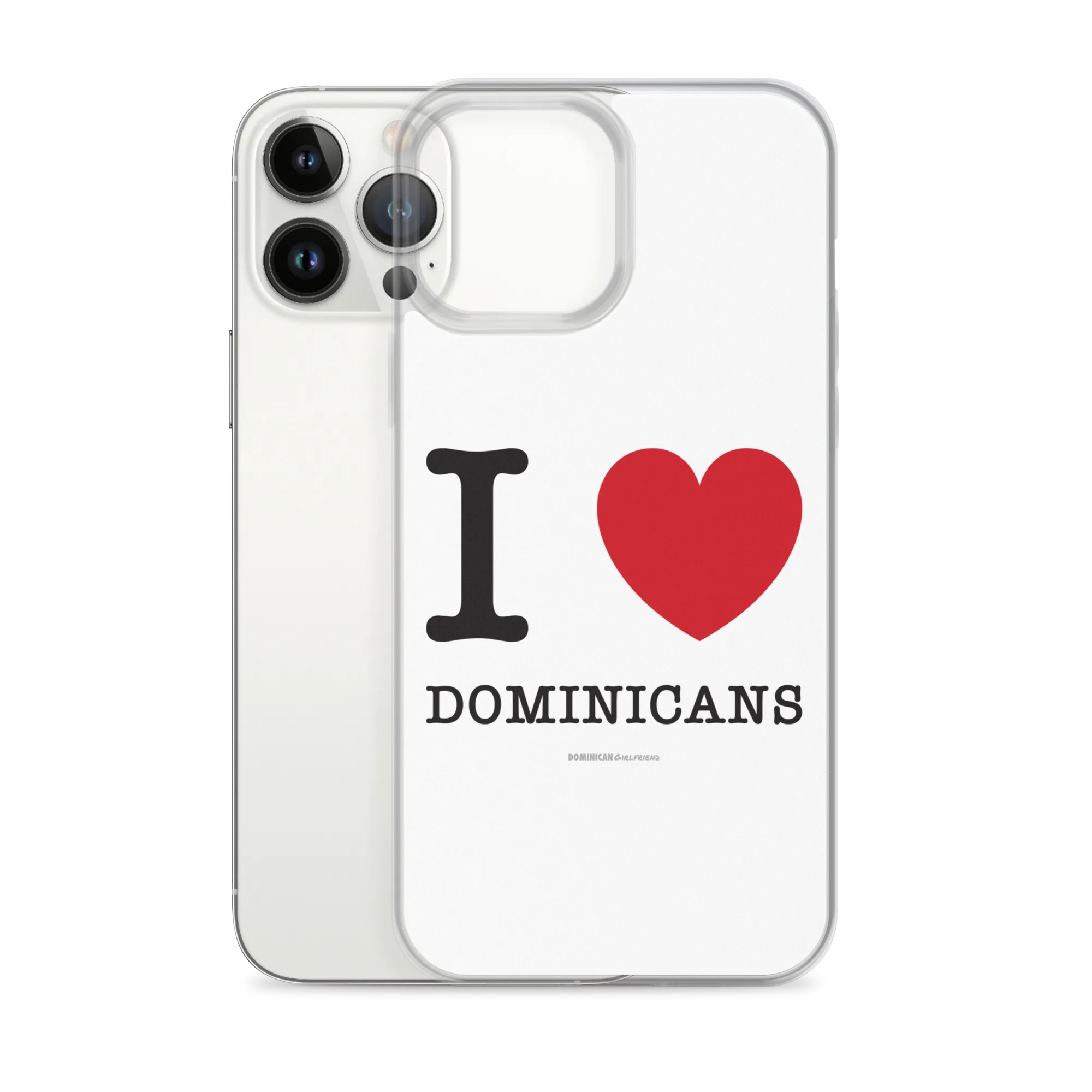 I Love Dominicans iPhone Case