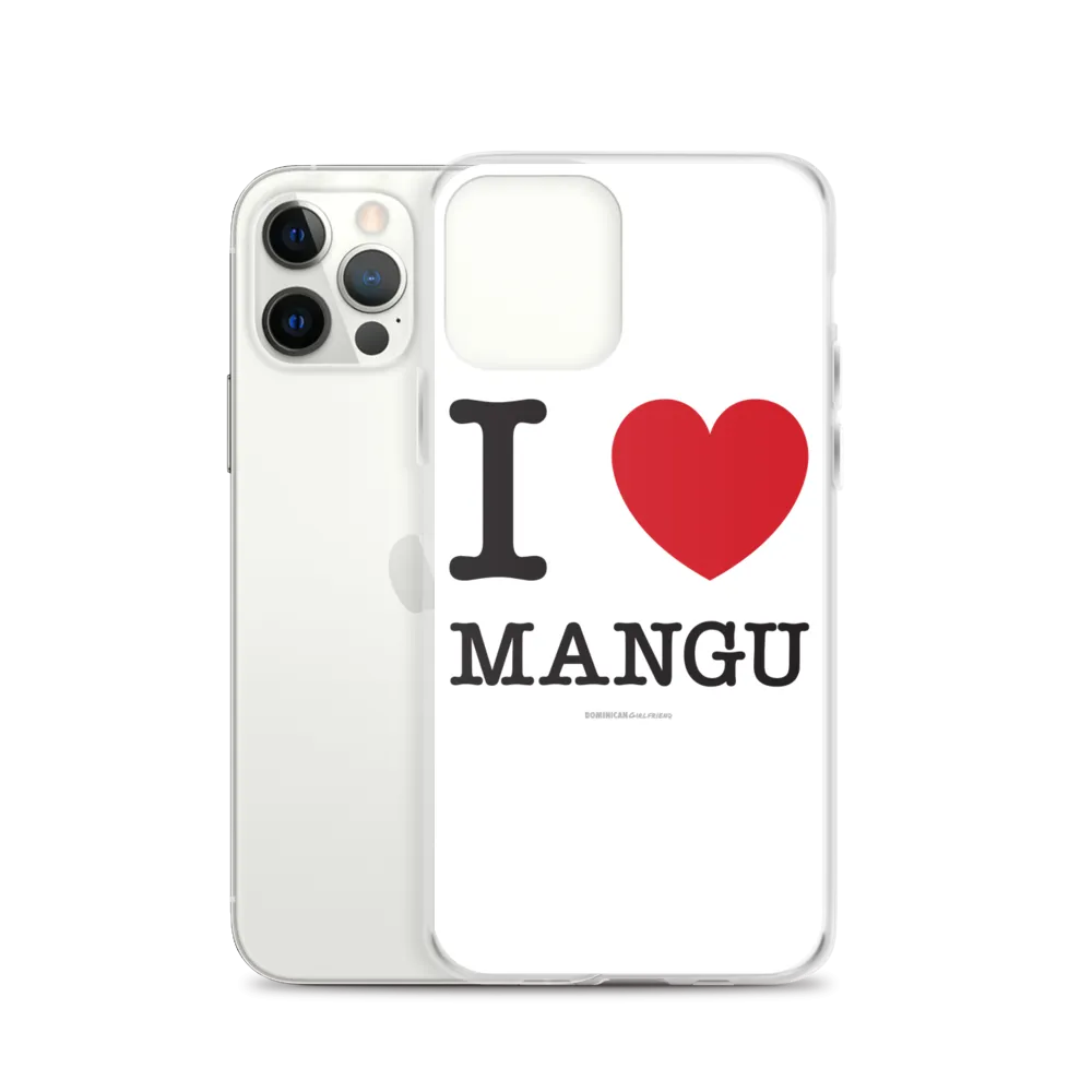 I Love Mangu iPhone Case
