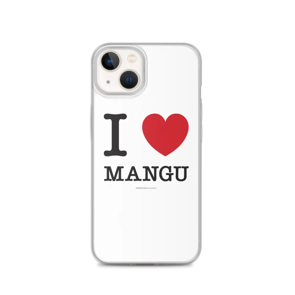 I Love Mangu iPhone Case