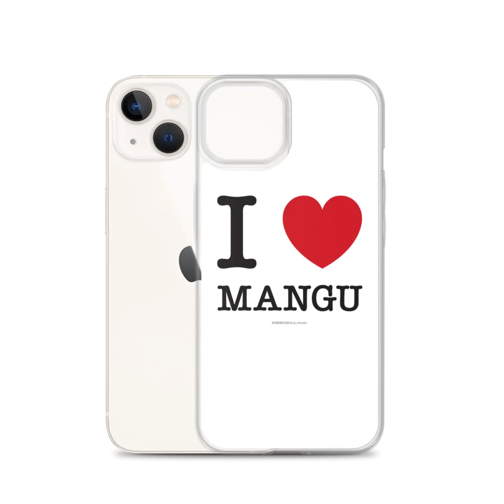 I Love Mangu iPhone Case