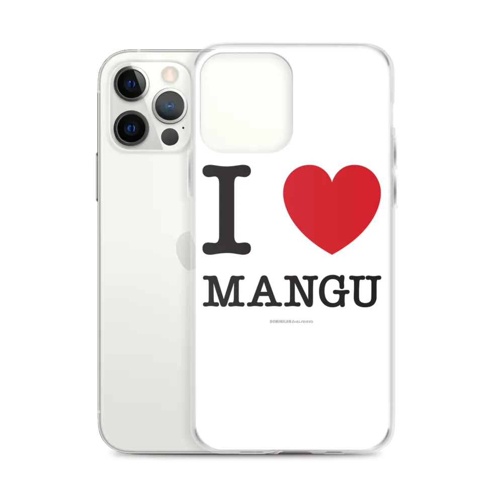 I Love Mangu iPhone Case