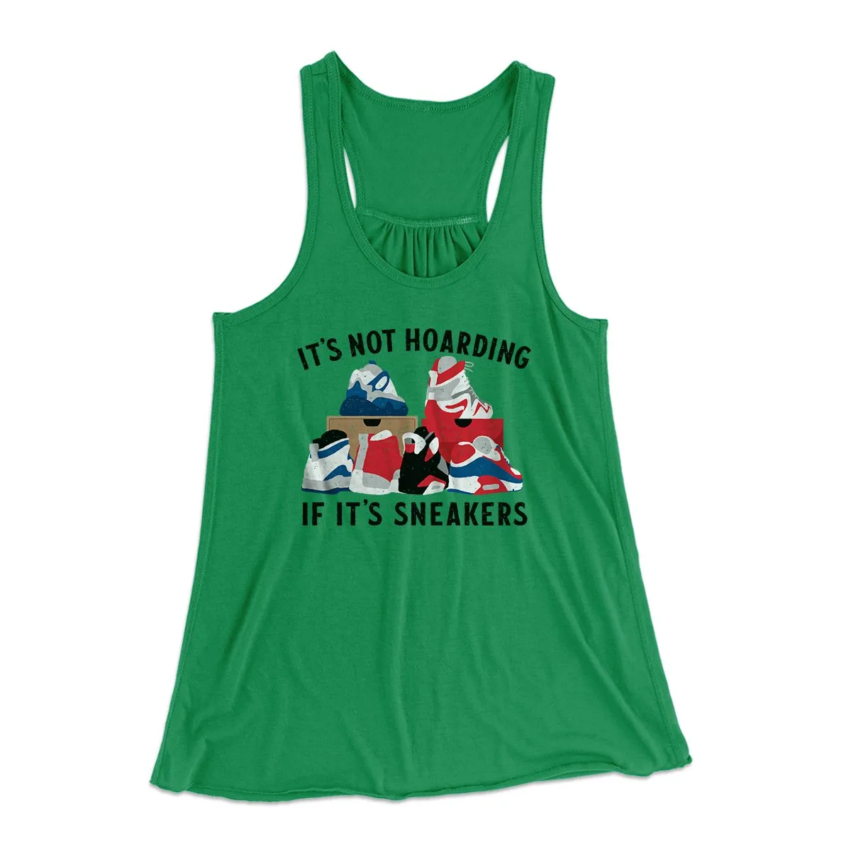 It's Not Hoarding If It's Sneakers Funny Women's Flowey Tank Top