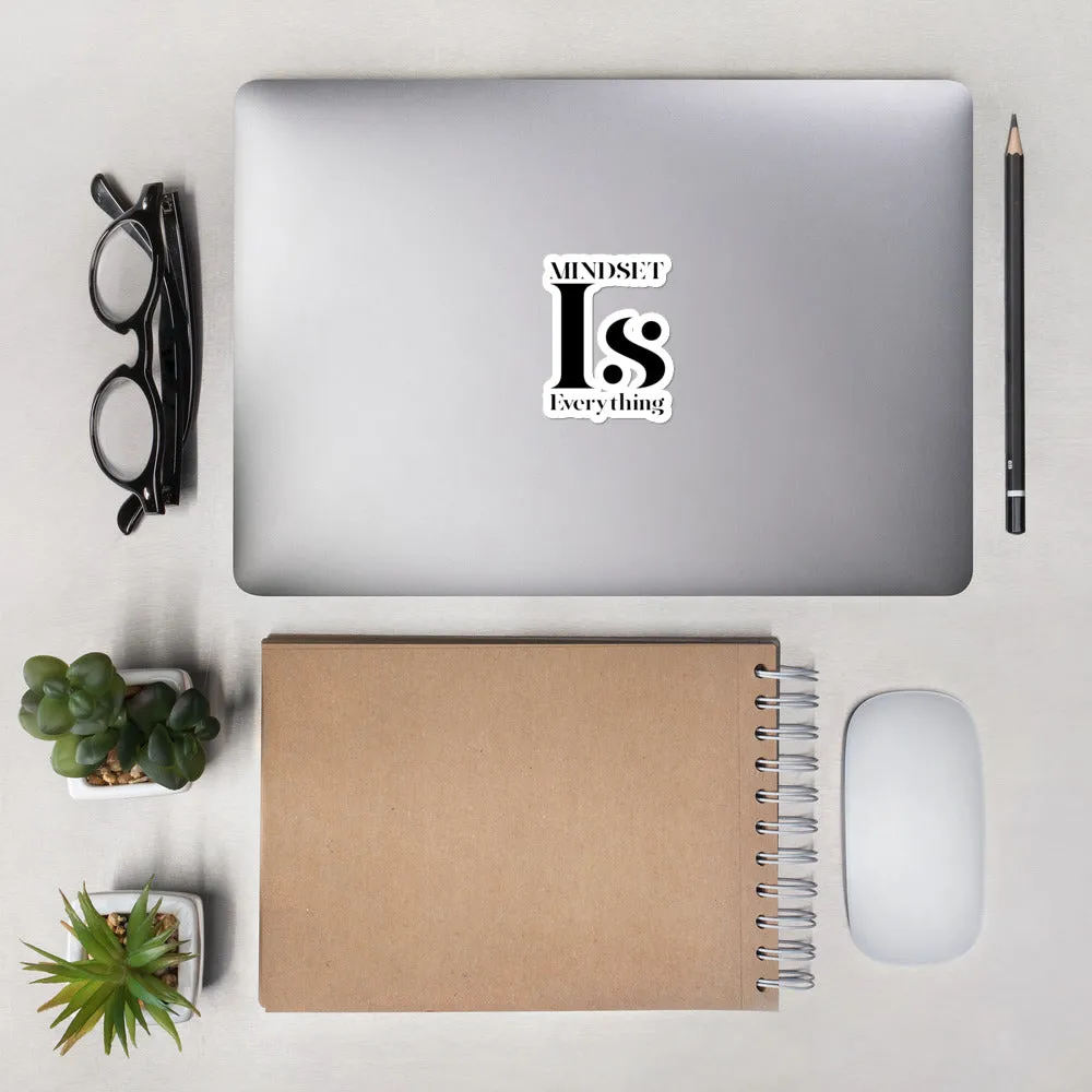 Mindset is Everything Sticker